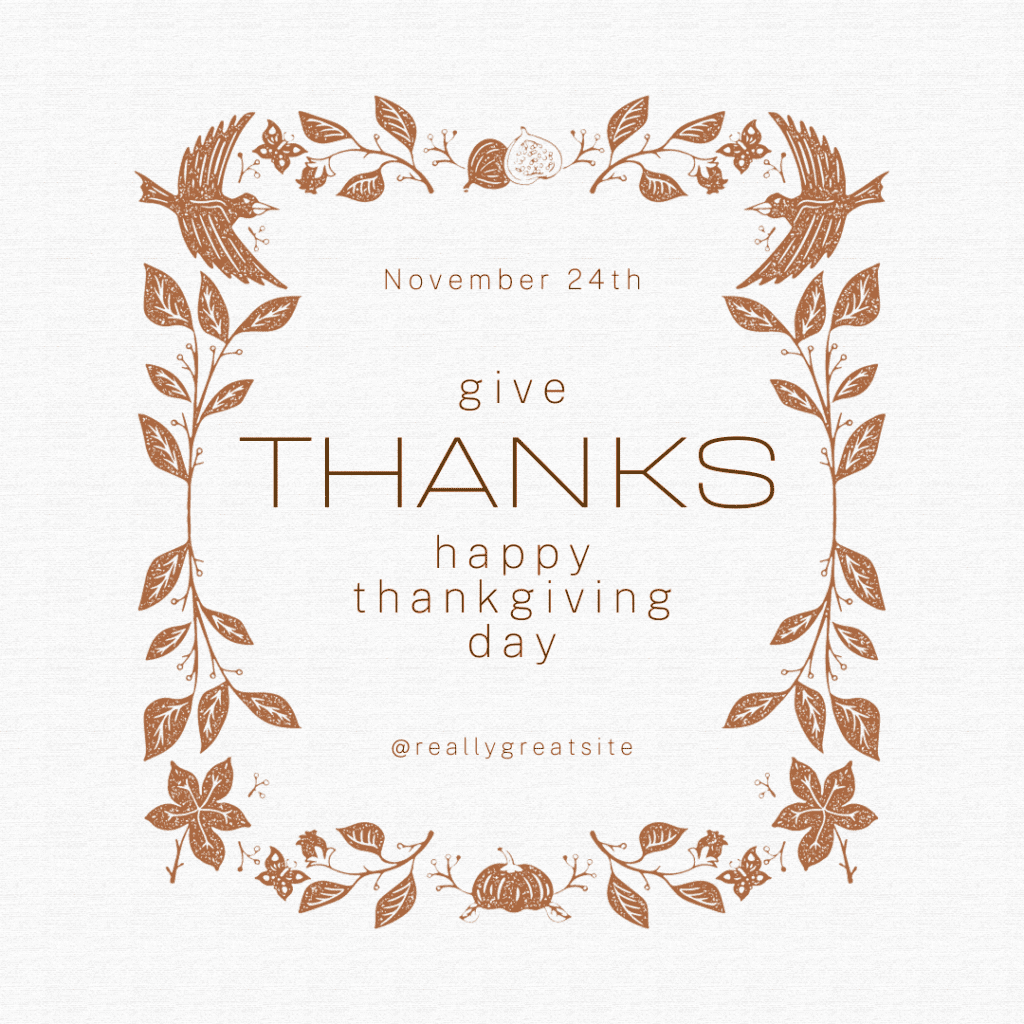 Graphic square of leaves surround words Give Thanks this Thanksgiving